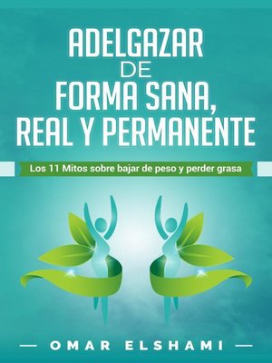 cover image of Adelgazar de forma Sana, Real y Permanente